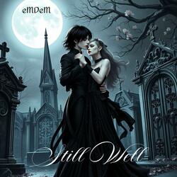 Still Well (feat. eMDeM)
