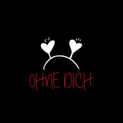 Ohne dich