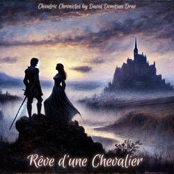 Rêve d'un Chevalier