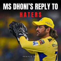 MS Dhoni's Reply to Haters