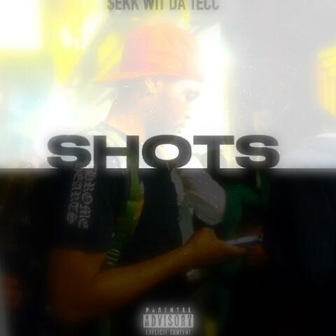 SHOTS
