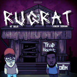 RUGRAT'S (feat. Jjalen Servinn)