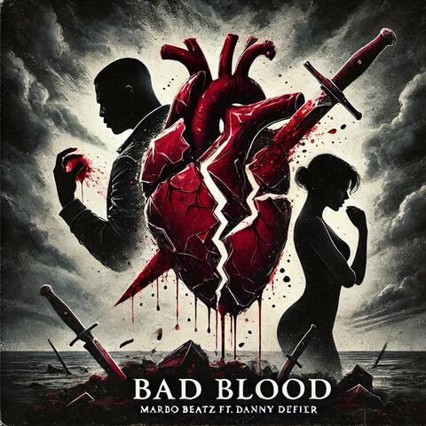 Bad Blood (feat. Danny Defier)