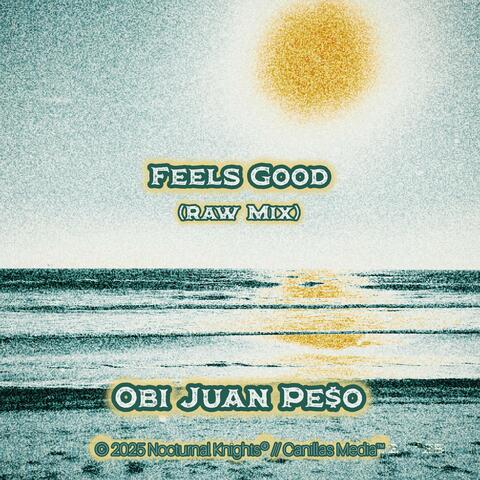Feels Good (Raw Mix)