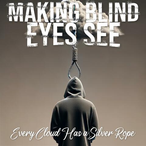 Every Cloud Has a Silver Rope