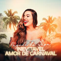 Inevitável / Amor de Carnaval - Ao Vivo (Pagode da Japa)