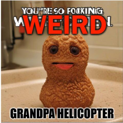 you're so fooking weird