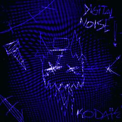 Digital Noise
