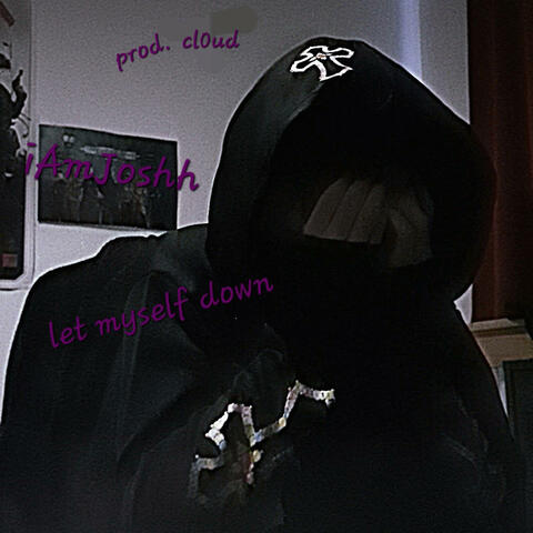 let myself down
