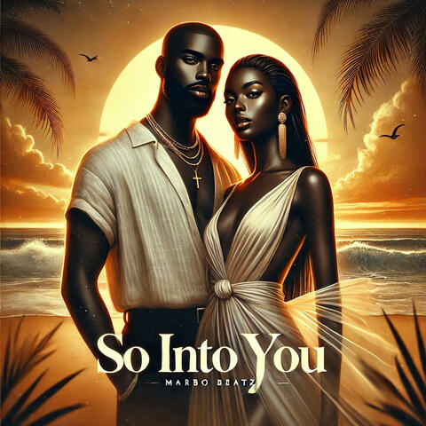 So Into You (feat. Tyra Anderson)