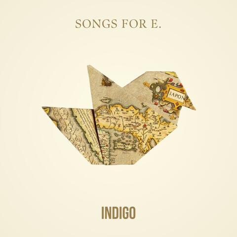 Songs For E.