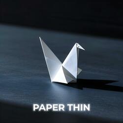 Paper Thin