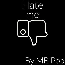 Hate Me