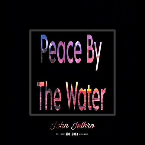 Peace By The Water