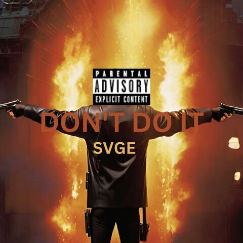 Don't Do It