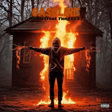 Gasoline (feat. Yung GCL) [Remix]