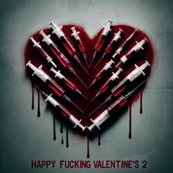 HAYPPY FUCKING VALENTINES 2