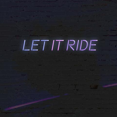 Let It Ride