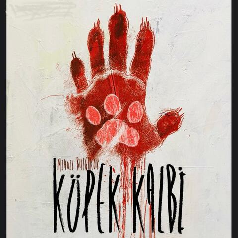 Köpek Kalbi (Original Theater Soundtrack)
