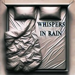 Whispers in Rain