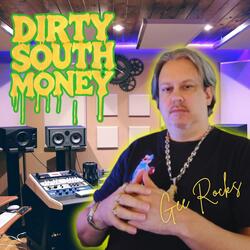 Dirty South Money