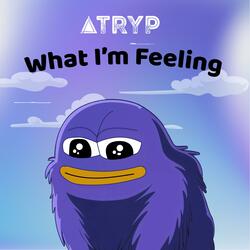 What Im Feeling
