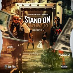 Stand On Business (S.O.B.) (feat. TWoodz GA Boy)