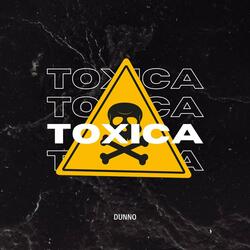 Toxica