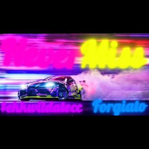 NEVER MISS (feat. Forgiato)