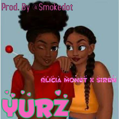 Yurz (feat. ALICIA MONET)