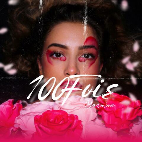 100 Fois