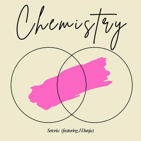 Chemistry (feat. J Dunja)