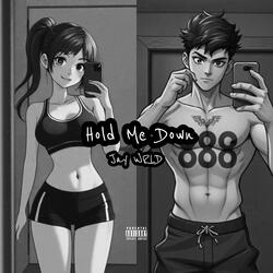 Hold Me Down (Sped Up)