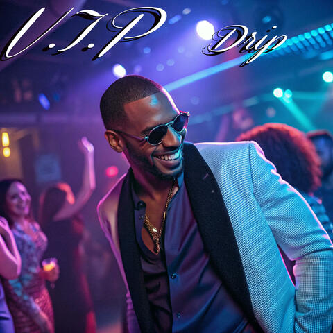 V.I.P Drip