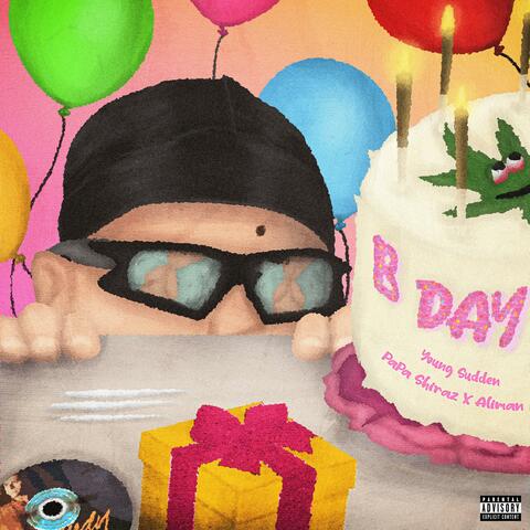 B Day (feat. PaPa Shiraz & Aliman)