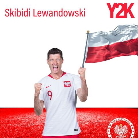 Skibidi Lewandowski