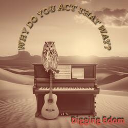 Why Do You Act That Way?