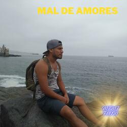 MAL DE AMORES