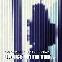 Dance with the... (feat. Fabian Perry)
