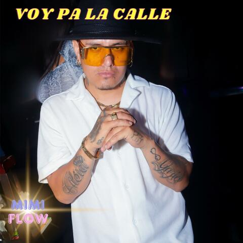VOY PA LA CALLE