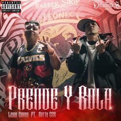 Prende y Rola (feat. Lenin Carro & Gotti SCK)
