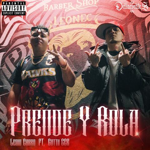 Prende y Rola (feat. Lenin Carro & Gotti SCK)