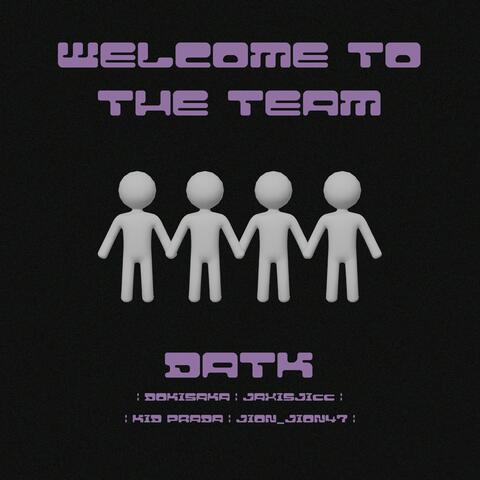 WELCOME TO THE TEAM (feat. DOKISAKA, Kid Prada, Jion_Jion47 & jaxisjicc)