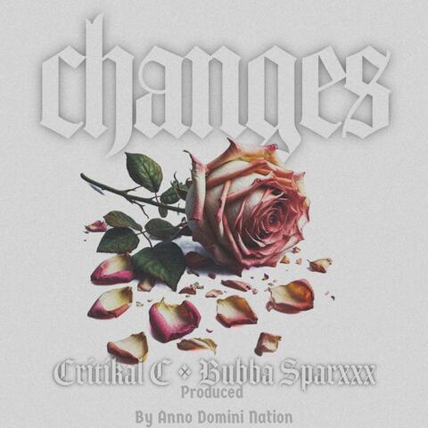 Changes Featuring Bubba Sparxxx (Produced By Anno Domini Nation)