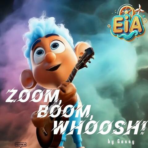 Zoom, Boom, Whoosh!