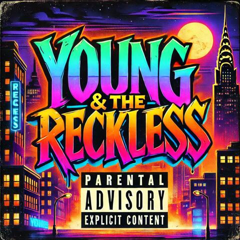 Young & The Reckless (feat. Joey Bean$$)