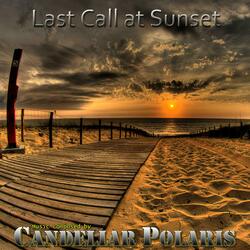 LAST CALL AT SUNSET