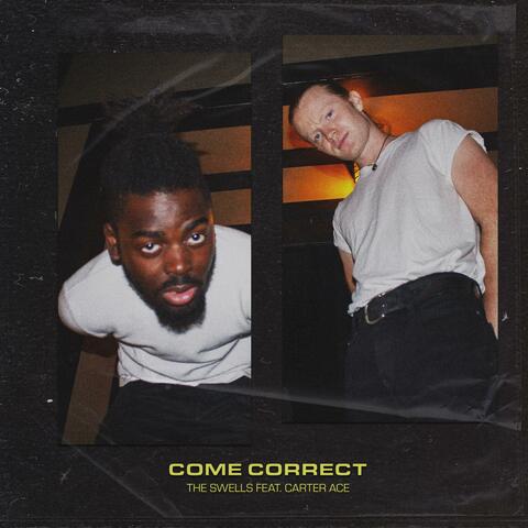 Come Correct (feat. Carter Ace)