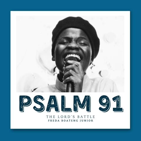 PSALM 91 PRAYER (THE LORD'S BATTLE)