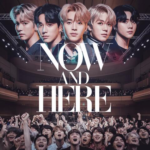 Now and Here
